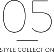 05 STYLE COLLECTION
