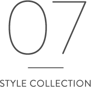 07 STYLE COLLECTION