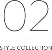 02 STYLE COLLECTION